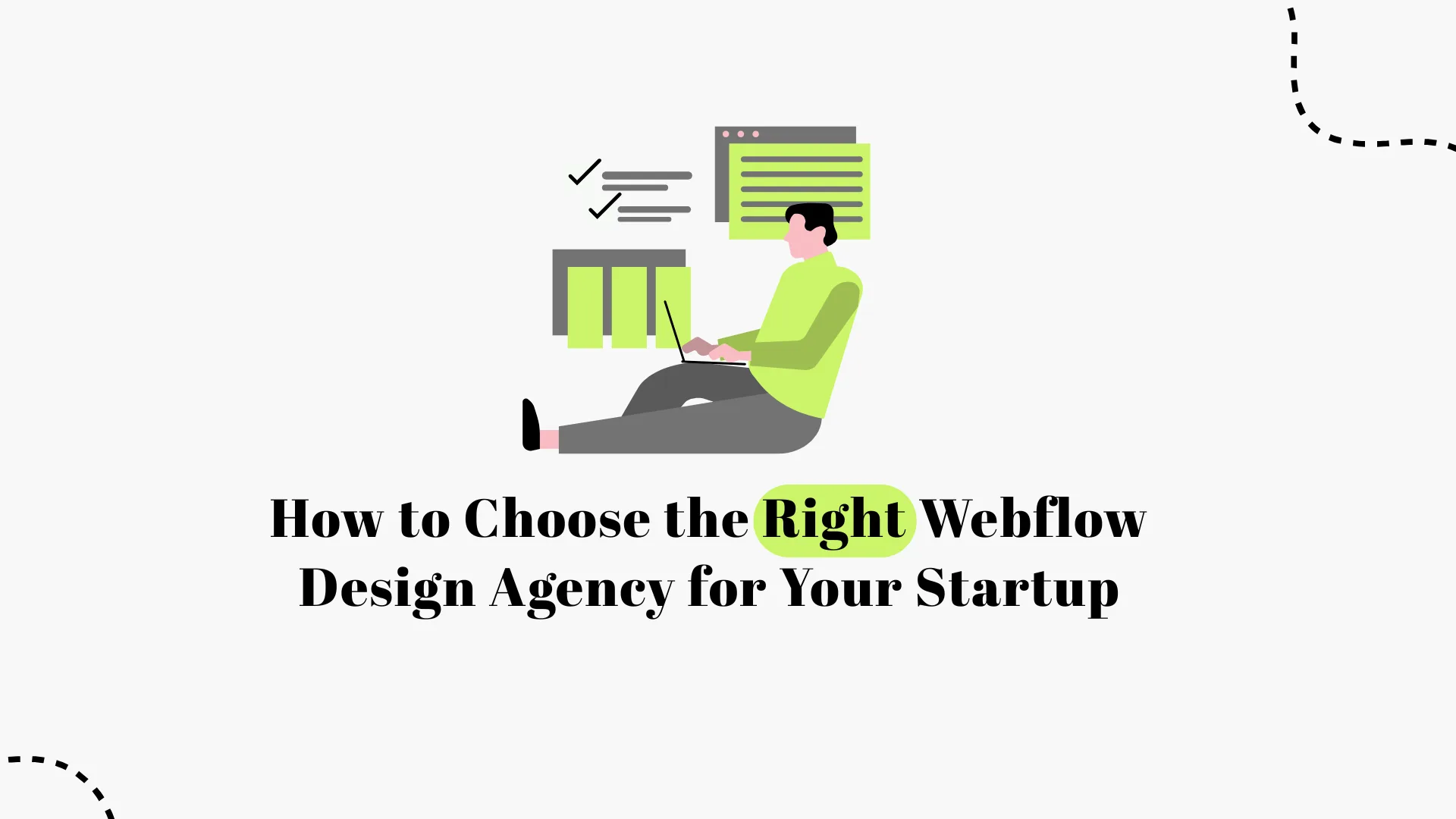 How to Choose the Right Webflow Design Agency for Your Startup