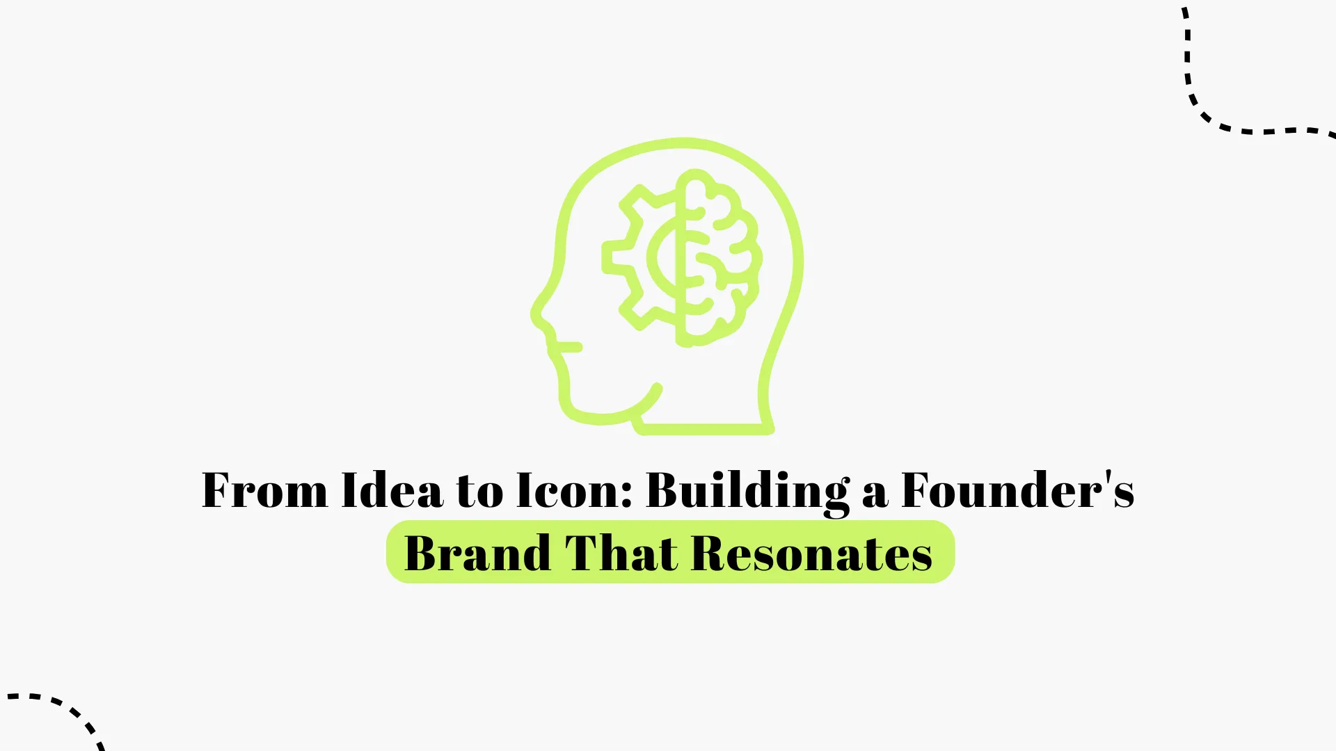 From Idea to Icon: Building a Founder's Brand That Resonates 2026 | Sahil Gandhi & Bhavik Sarkhedi
