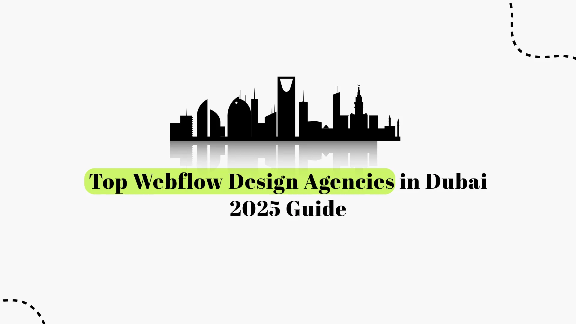 Top Webflow Design Agencies in Dubai 2026 | Best Webflow Experts