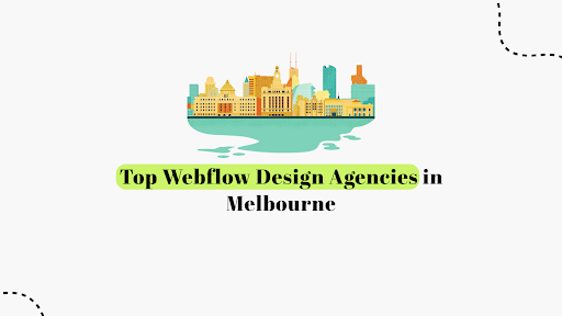 Top Webflow Design Agencies in Melbourne 2026 | Best Webflow Experts