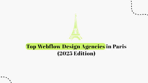Top Webflow Design Agencies in Paris 2026 | Best Webflow Experts