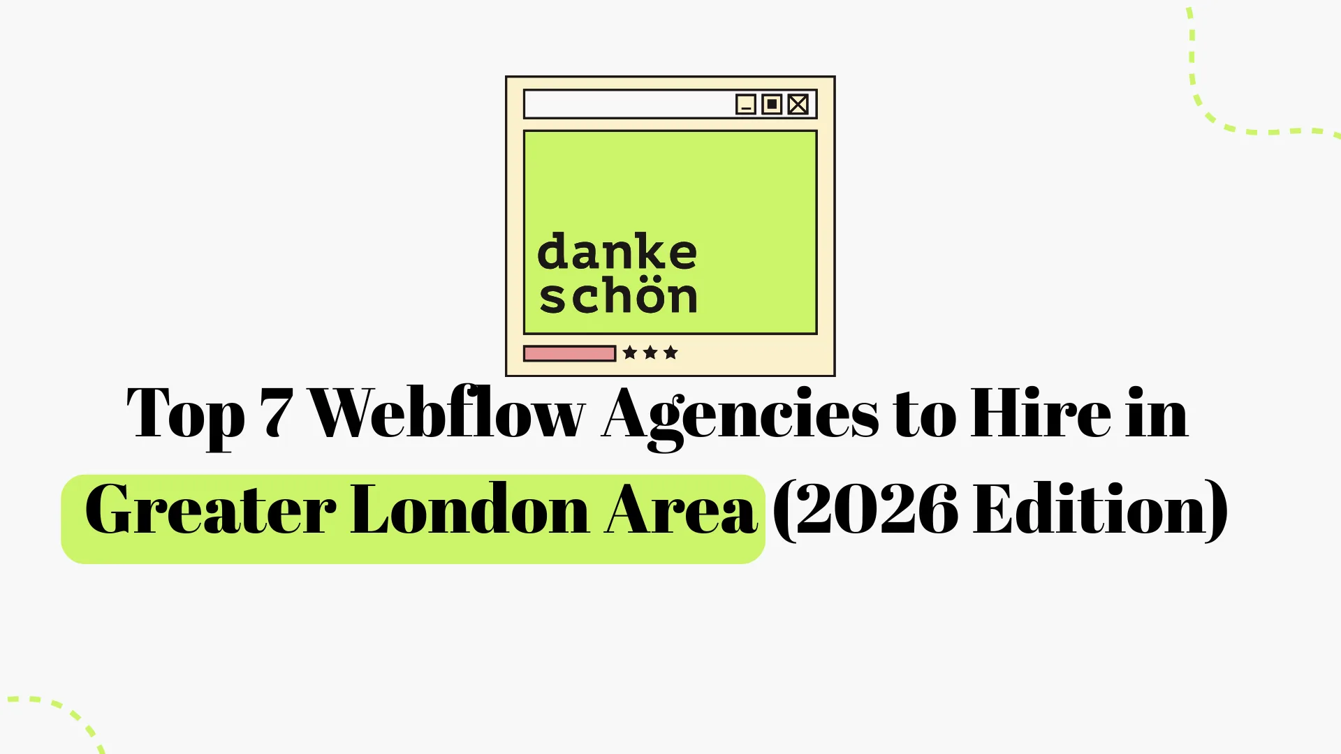 7 Best Webflow Agencies in London for 2026 (Expert Review)