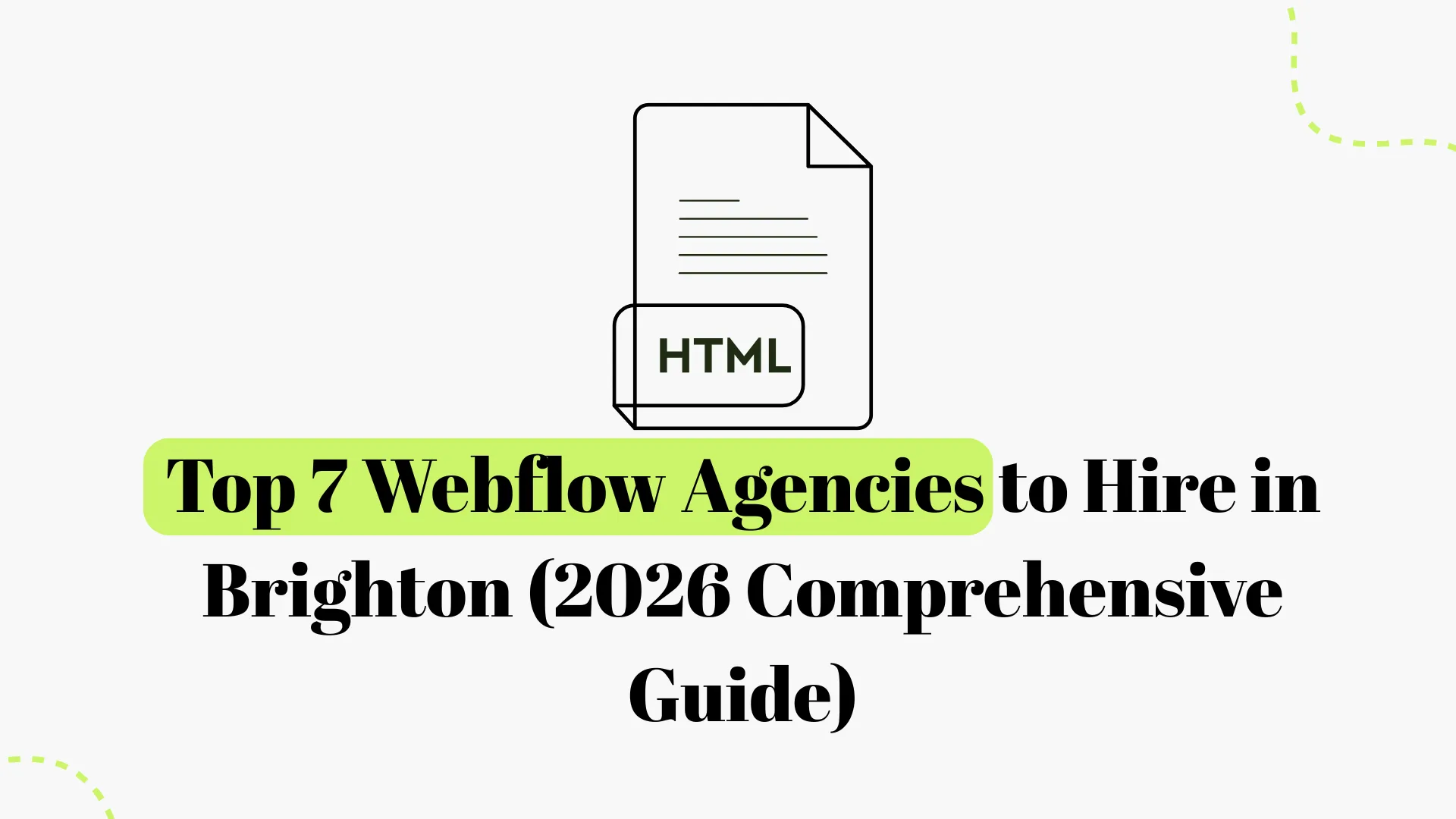 7 Best Webflow Agencies in Brighton | 2026 Expert Guide