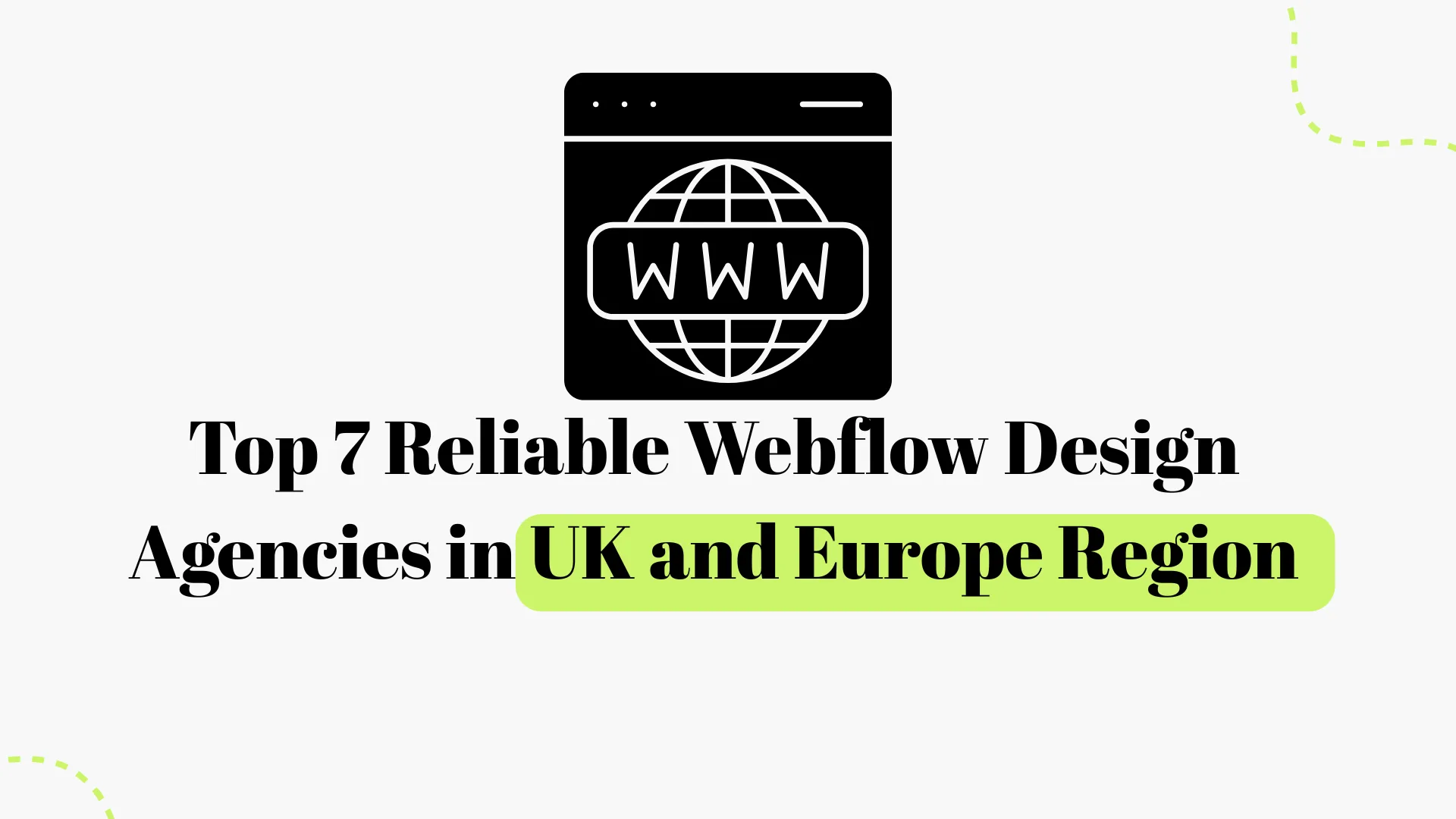 7 Best Webflow Agencies in UK & Europe (2026 Rankings)