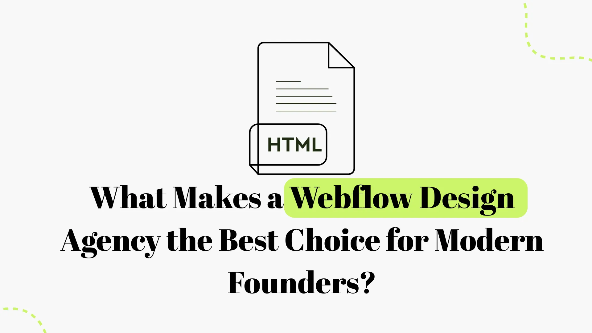 Why Webflow Design Agencies Are the Best Choice for Modern Founders