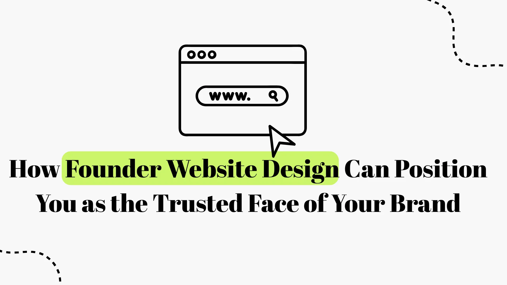 How Founder Website Design Builds Trust and Brand Authority