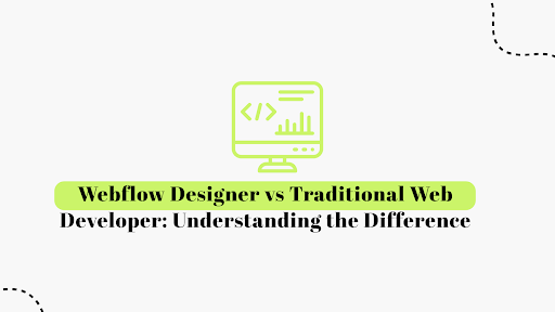 Webflow Designer vs Traditional Web Developer
