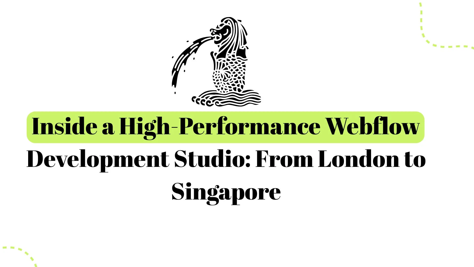 High-Performance Webflow Development Studio | London & Singapore