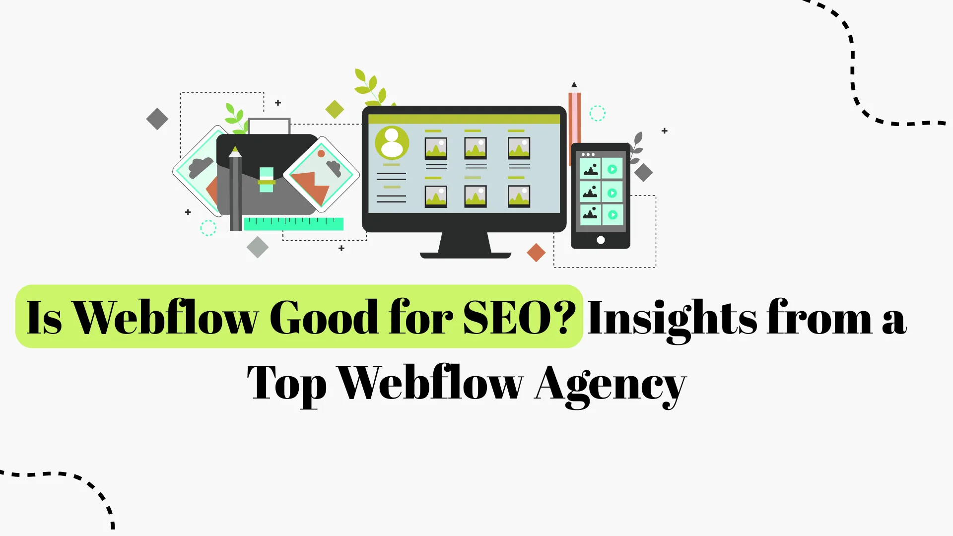 Is Webflow Good for SEO? Insights from a Top Webflow Agency